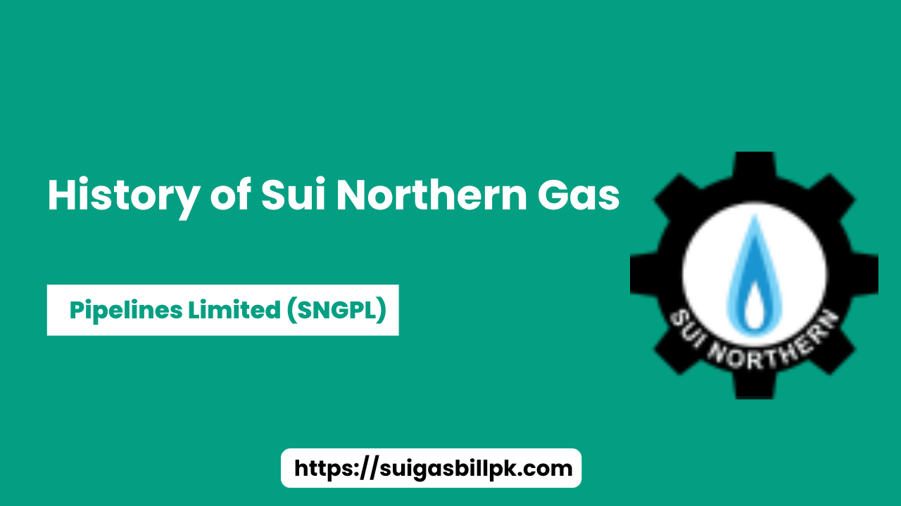 History of Sui Northern Gas Pipelines Limited (SNGPL)