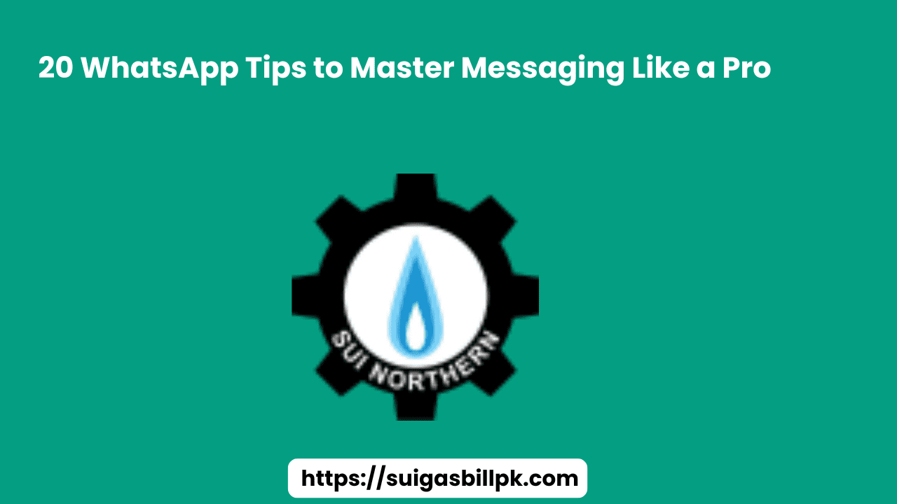 20 WhatsApp Tips to Master Messaging Like a Pro